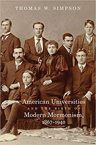 American Universities and the Birth of Modern Mormonism